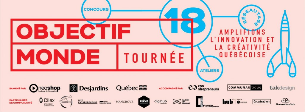 Tournée Objectif Monde:  10 finalistes sont dans la course pour remporter leurs places à SXSW Interactif 2018 lors de Expo Entrepreneurs